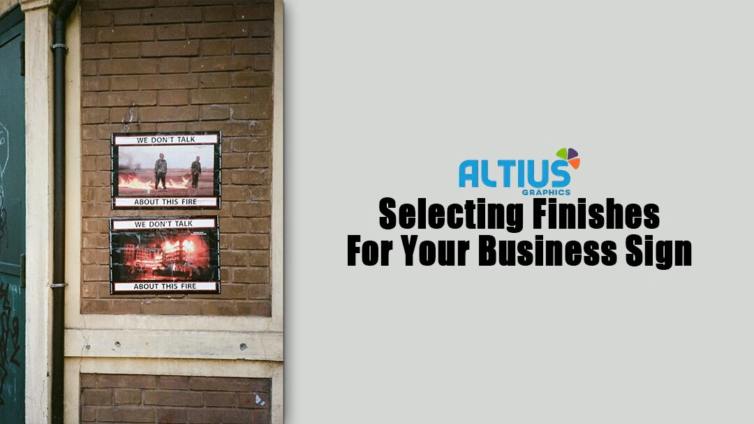 Selecting Finishes For Your Business Sign