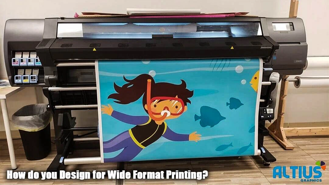 How do you Design for Wide Format Printing