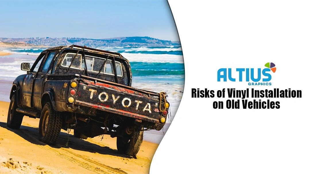 Risks of Vinyl Installation on Old Vehicles