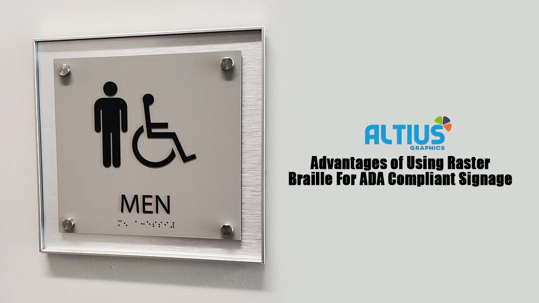 Advantages of Using Raster Braille For ADA Compliant Signage