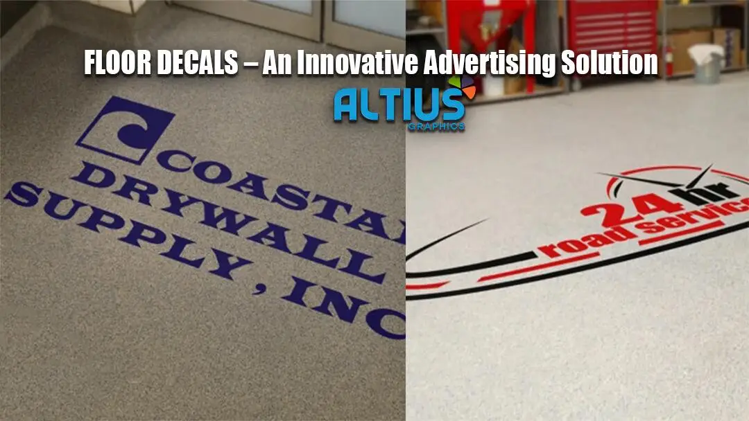 FLOOR DECALS – An Innovative Advertising Solution